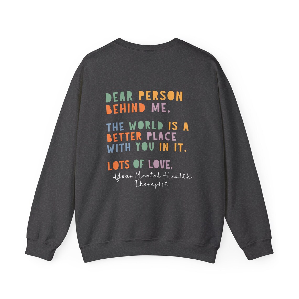 dear person behind me sweatshirt: mental health therapist gift dear person behind me sweatshirt: mental health therapist gift