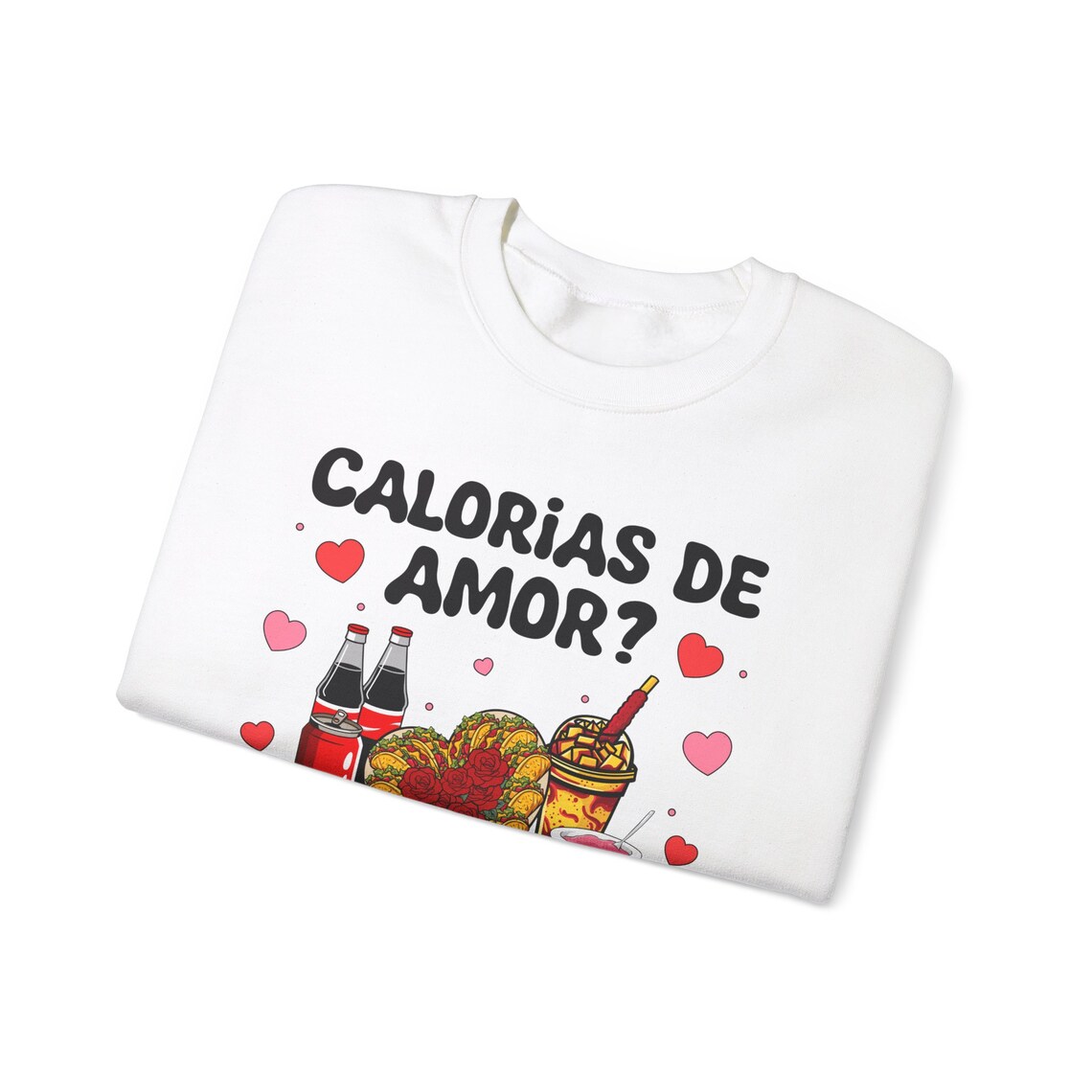 calorias de amor no cuentan, valentine’s sweatshirt calorias de amor no cuentan, valentine’s sweatshirt