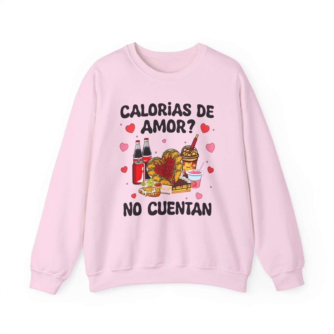 calorias de amor no cuentan, valentine’s sweatshirt calorias de amor no cuentan, valentine’s sweatshirt