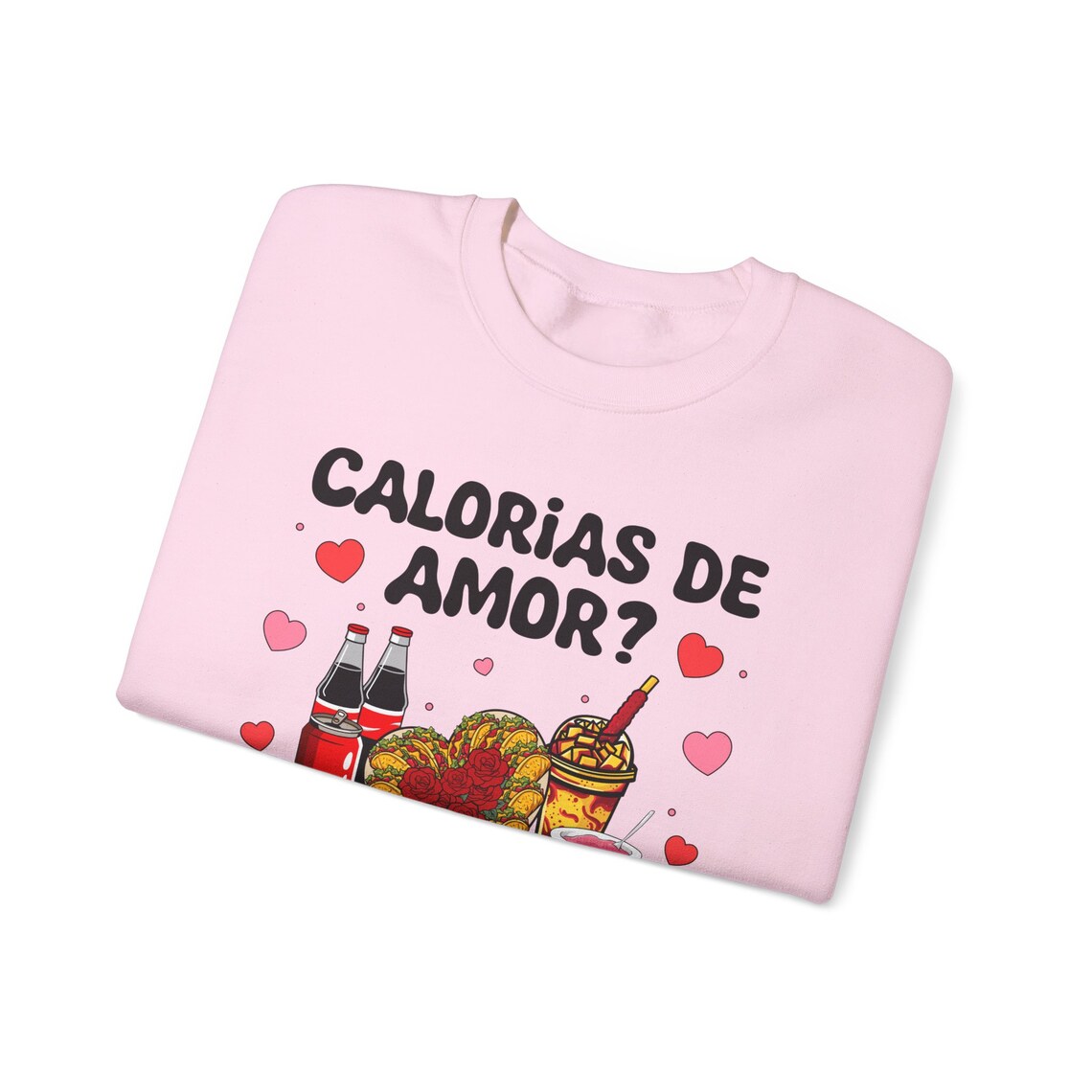 calorias de amor no cuentan, valentine’s sweatshirt calorias de amor no cuentan, valentine’s sweatshirt