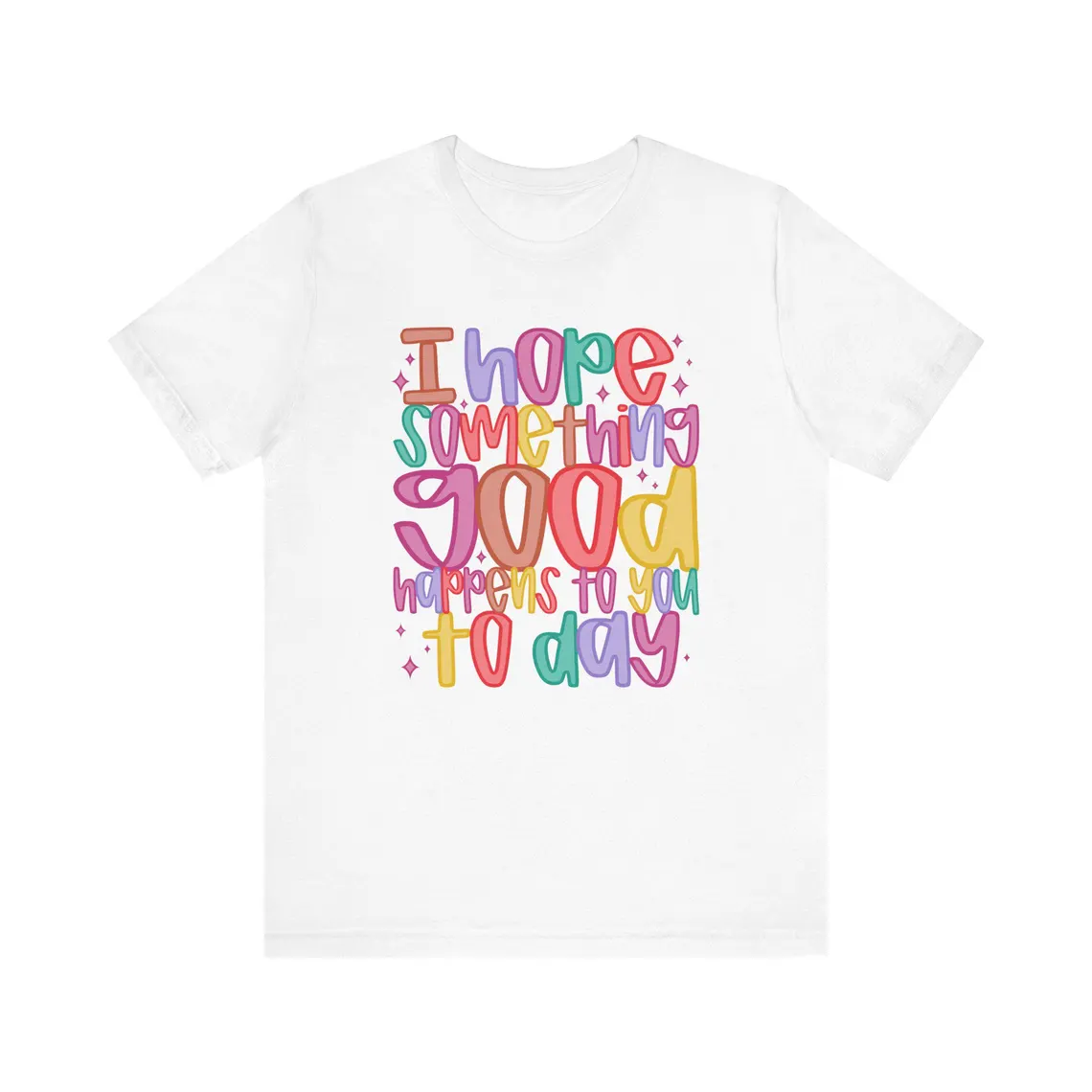 i hope something good happens today – black t shirt i hope something good happens today – black t shirt