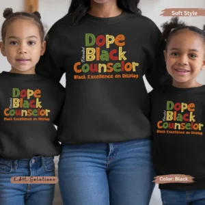 dope black counselor sweatshirt