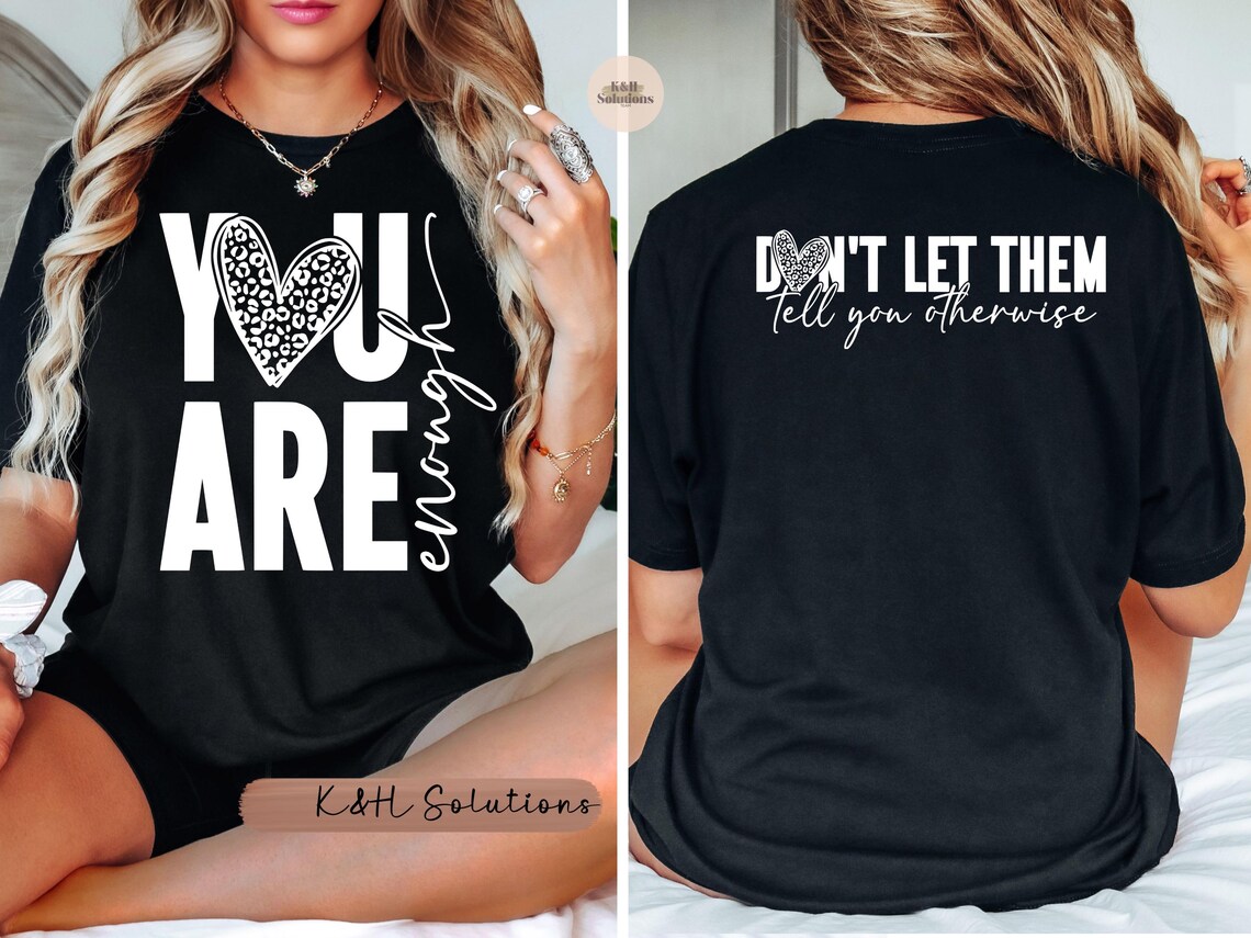 you are enough t shirt you are enough t shirt