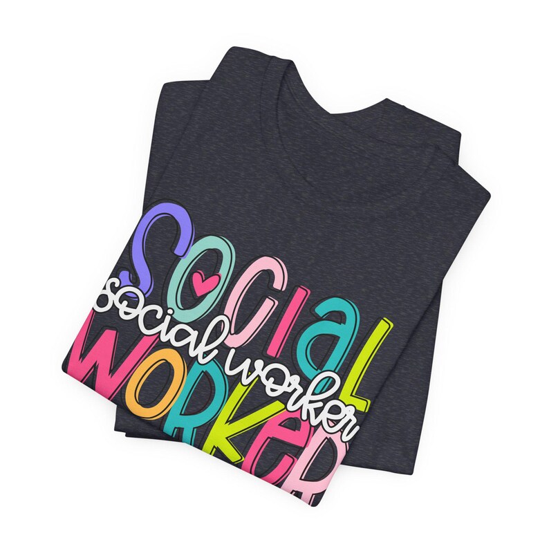 social worker bright colors shirt, social worker appreciation gift, mental health advocate shirt, social work gift, social wokers month social worker bright colors shirt, social worker appreciation gift, mental health advocate shirt, social work gift, social wokers month