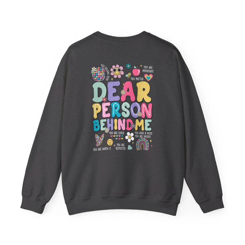 mental health sweater, dear person behind me sweatshirt, mental health awareness gift, counselors, social workers mental health sweater, dear person behind me sweatshirt, mental health awareness gift, counselors, social workers