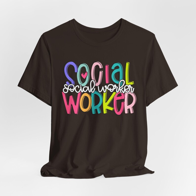 social worker bright colors shirt, social worker appreciation gift, mental health advocate shirt, social work gift, social wokers month social worker bright colors shirt, social worker appreciation gift, mental health advocate shirt, social work gift, social wokers month