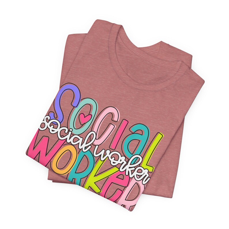 social worker bright colors shirt, social worker appreciation gift, mental health advocate shirt, social work gift, social wokers month social worker bright colors shirt, social worker appreciation gift, mental health advocate shirt, social work gift, social wokers month