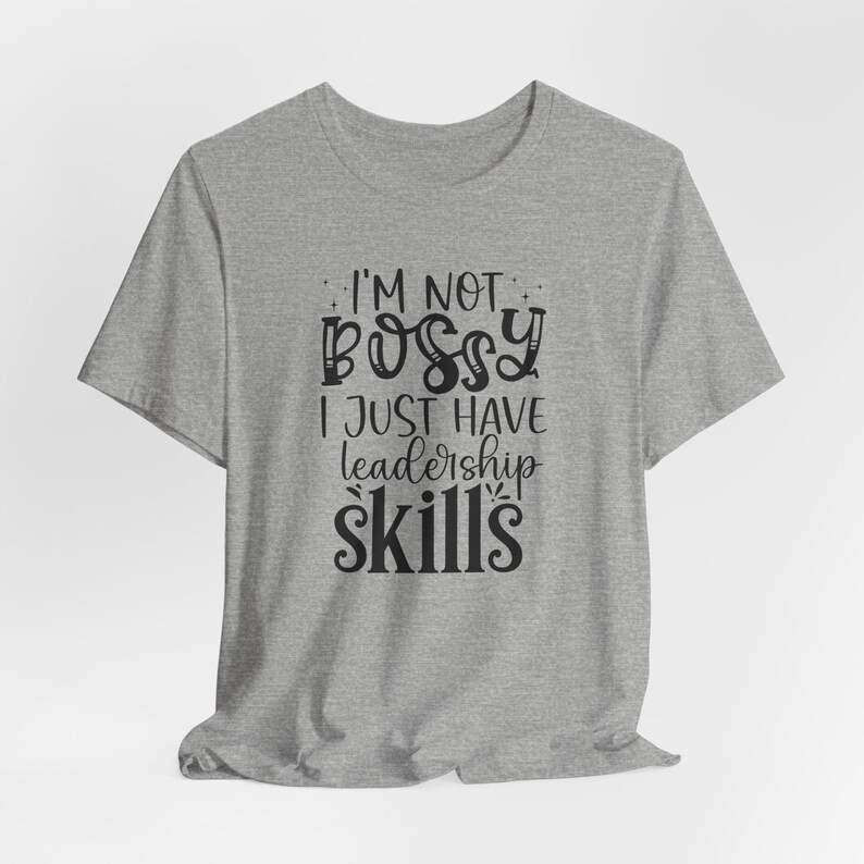 im not bossy i just have leadership skills t shirt, funny leadership shirt, boss gift shirt, funny work shirt im not bossy i just have leadership skills t shirt, funny leadership shirt, boss gift shirt, funny work shirt