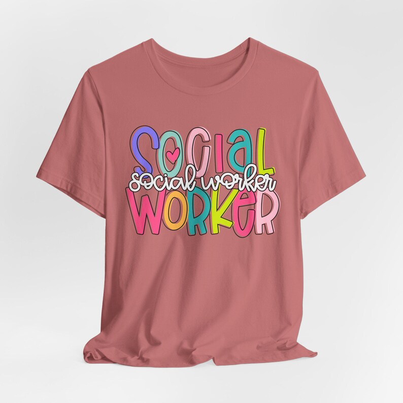 social worker bright colors shirt, social worker appreciation gift, mental health advocate shirt, social work gift, social wokers month social worker bright colors shirt, social worker appreciation gift, mental health advocate shirt, social work gift, social wokers month