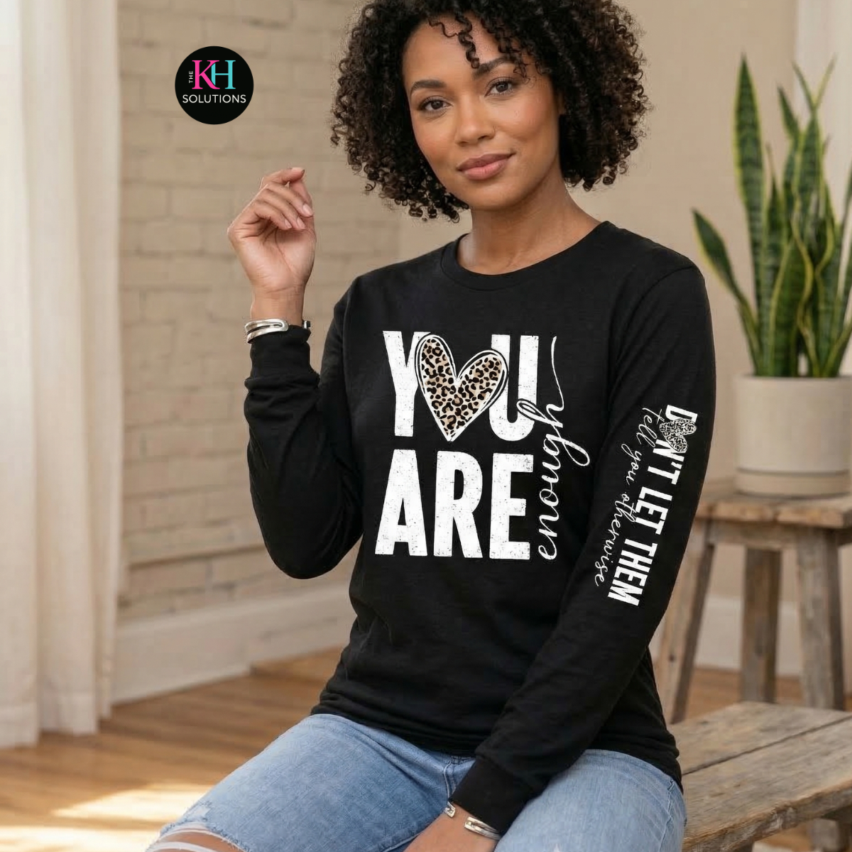 you are enough shirt, don't let them tell you otherwise on the sleeve, mental health gift you are enough shirt, don't let them tell you otherwise on the sleeve, mental health gift