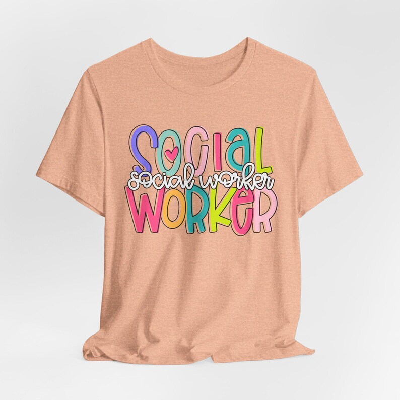 social worker bright colors shirt, social worker appreciation gift, mental health advocate shirt, social work gift, social wokers month social worker bright colors shirt, social worker appreciation gift, mental health advocate shirt, social work gift, social wokers month