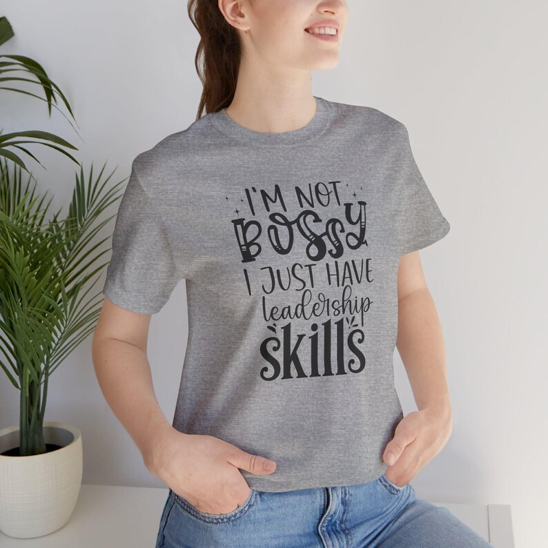 im not bossy i just have leadership skills t shirt, funny leadership shirt, boss gift shirt, funny work shirt im not bossy i just have leadership skills t shirt, funny leadership shirt, boss gift shirt, funny work shirt