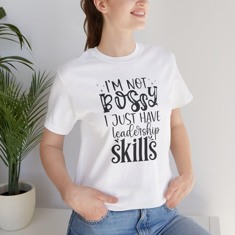 im not bossy i just have leadership skills t shirt, funny leadership shirt, boss gift shirt, funny work shirt im not bossy i just have leadership skills t shirt, funny leadership shirt, boss gift shirt, funny work shirt