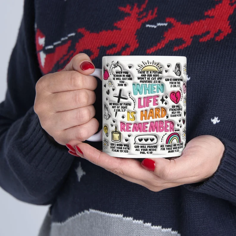 WHEN LIFE IS HARD REMEMBER Inspirational Bible Verse Mug WHEN LIFE IS HARD REMEMBER Inspirational Bible Verse Mug