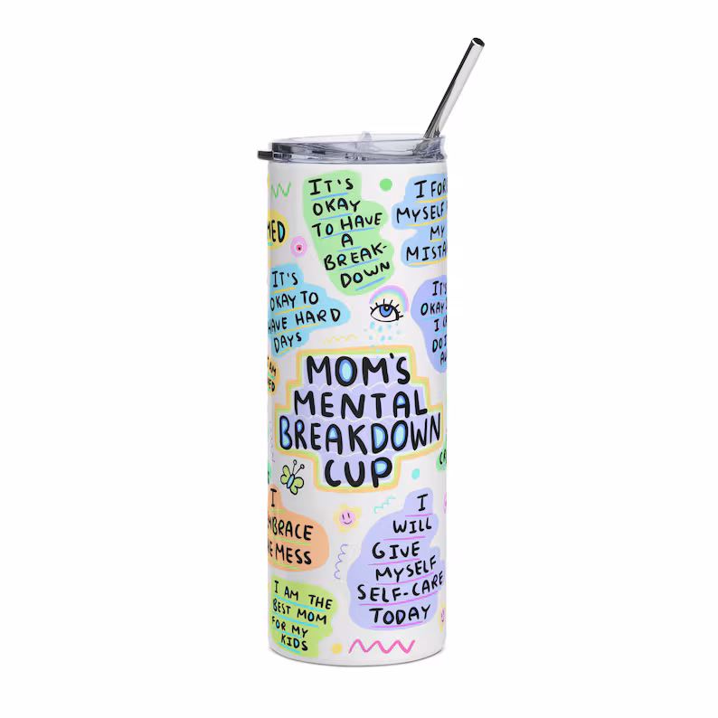 Mom's Mental Health Tumbler Mom's Mental Health Tumbler