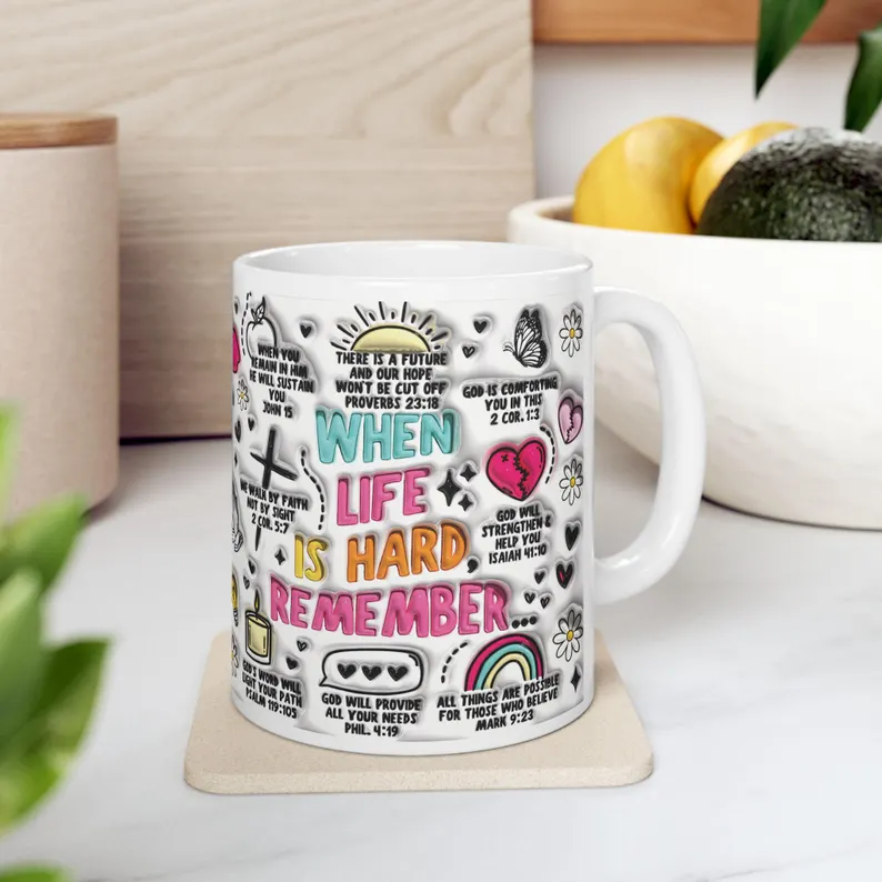 when life is hard remember inspirational bible verse mug: faith based encouragement gift when life is hard remember inspirational bible verse mug: faith based encouragement gift