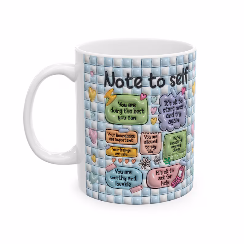 note to self mug sublimation mugs note to self ceramic mug: positive affirmations, mental health (11oz) note to self mug sublimation mugs note to self ceramic mug: positive affirmations, mental health (11oz)