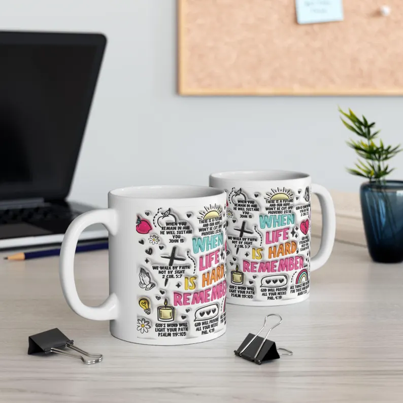 when life is hard remember inspirational bible verse mug: faith based encouragement gift when life is hard remember inspirational bible verse mug: faith based encouragement gift
