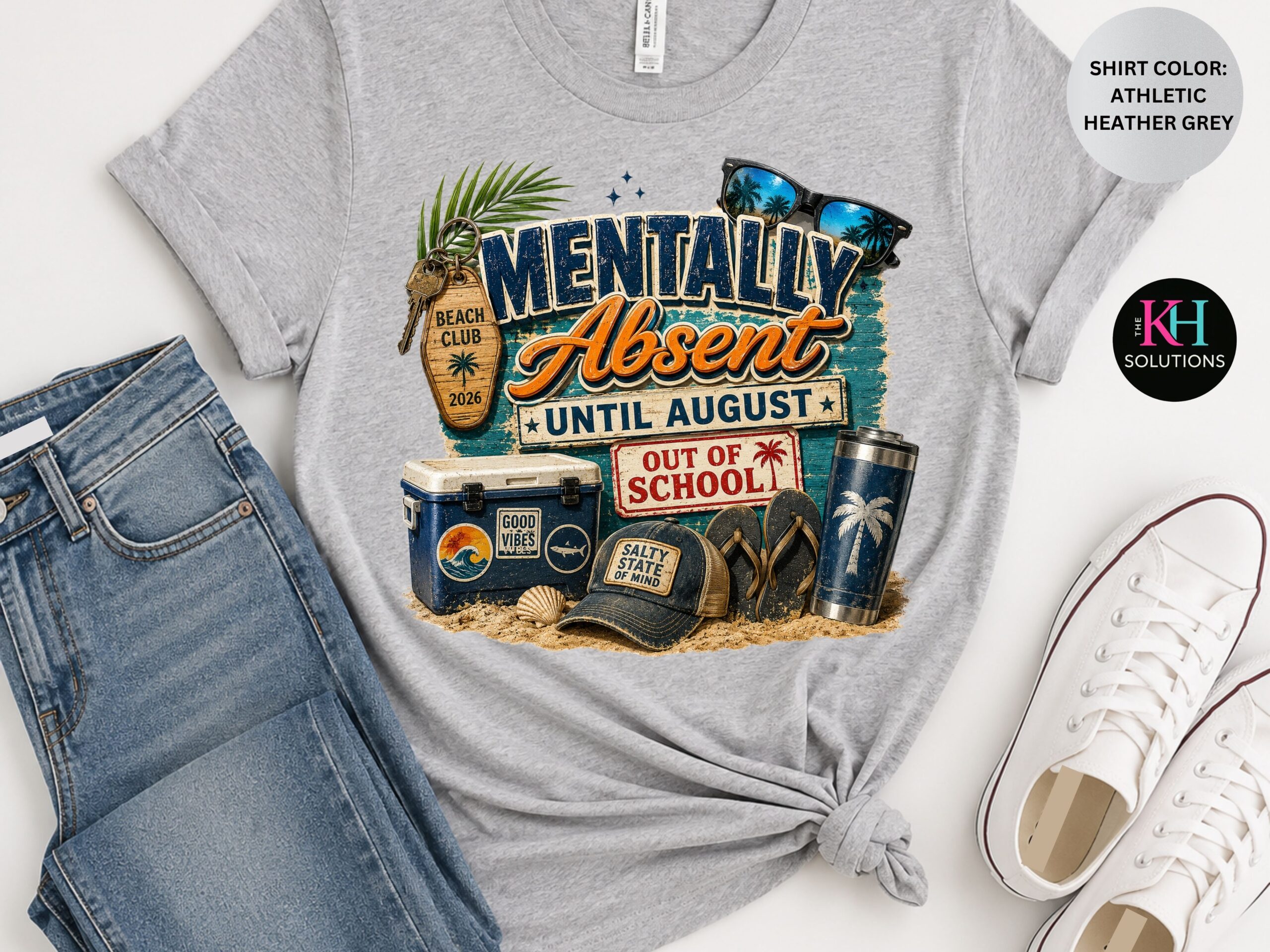 mentally absent until august shirt, end of school year teacher summer tee mentally absent until august shirt, end of school year teacher summer tee