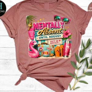 mentally absent until august shirt, end of school year hot pink accents summer tee