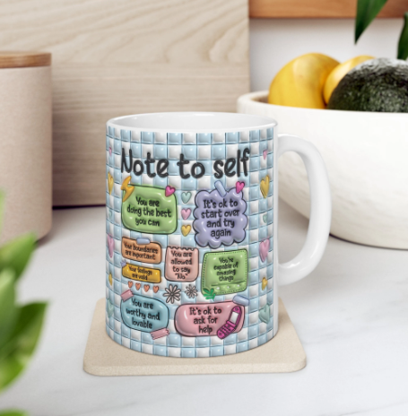 note to self mug sublimation mugs note to self ceramic mug: positive affirmations, mental health (11oz) note to self mug sublimation mugs note to self ceramic mug: positive affirmations, mental health (11oz)